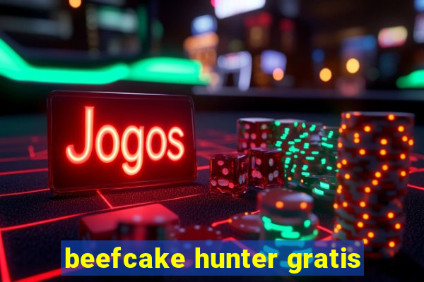 beefcake hunter gratis